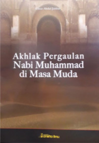 Image of AKHLAK PERGAULAN NABI MUHAMMAD DI MASA MUDA