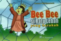 Image of Bee Bee si Ratu Lebah yang Serakah